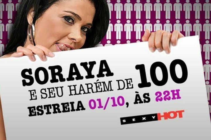 Soraya Carioca e seu harém de 100
